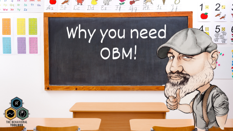 Why All School-based Behavior Analysts Need OBM